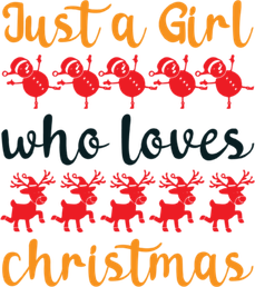 Just A Girl Who Loves Christmas PNG