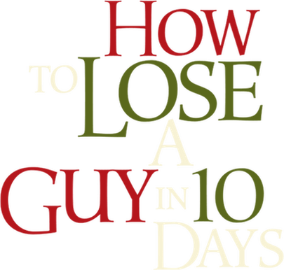 How To Lose A Guy In 10 Days PNG