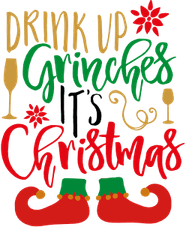 Drink Up Grinches PNG