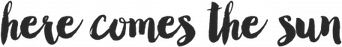 Here Comes The Sun PNG
