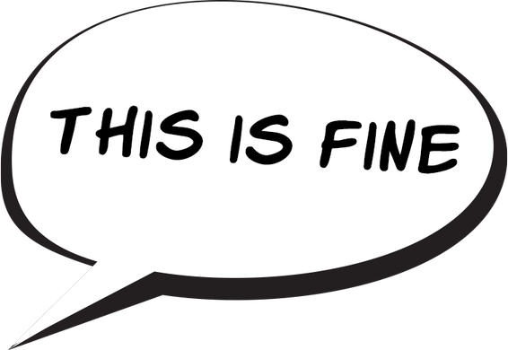 This Is Fine Speech Bubble PNG