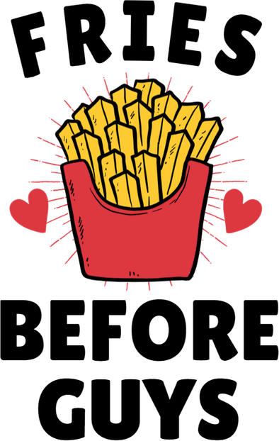 Fries Before Guys PNG